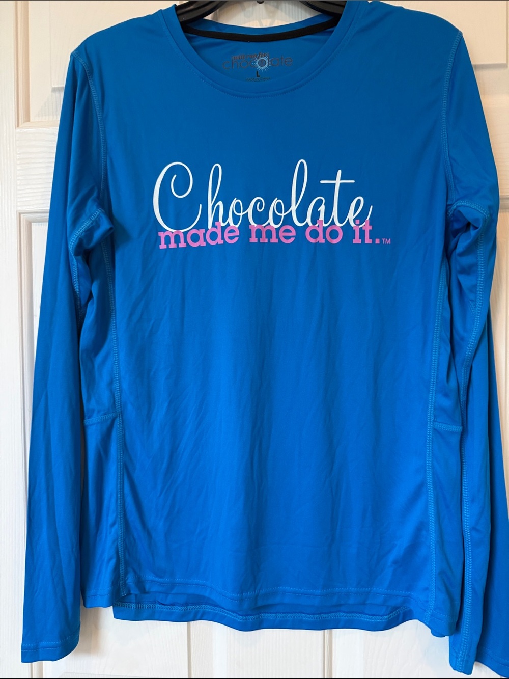 Blue Long Sleeve Tech Tee with "Chocolate made me do it." Graphic